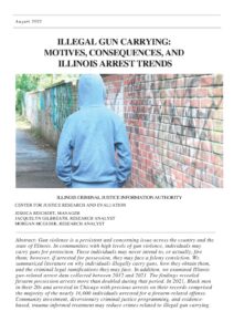 Illegal Gun Carrying: Motives, Consequences, and Illinois Arrest Trends
