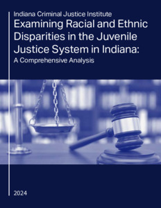 Examining Racial and Ethnic Disparities in the Juvenile Justice System in Indiana: A Comprehensive Analysis